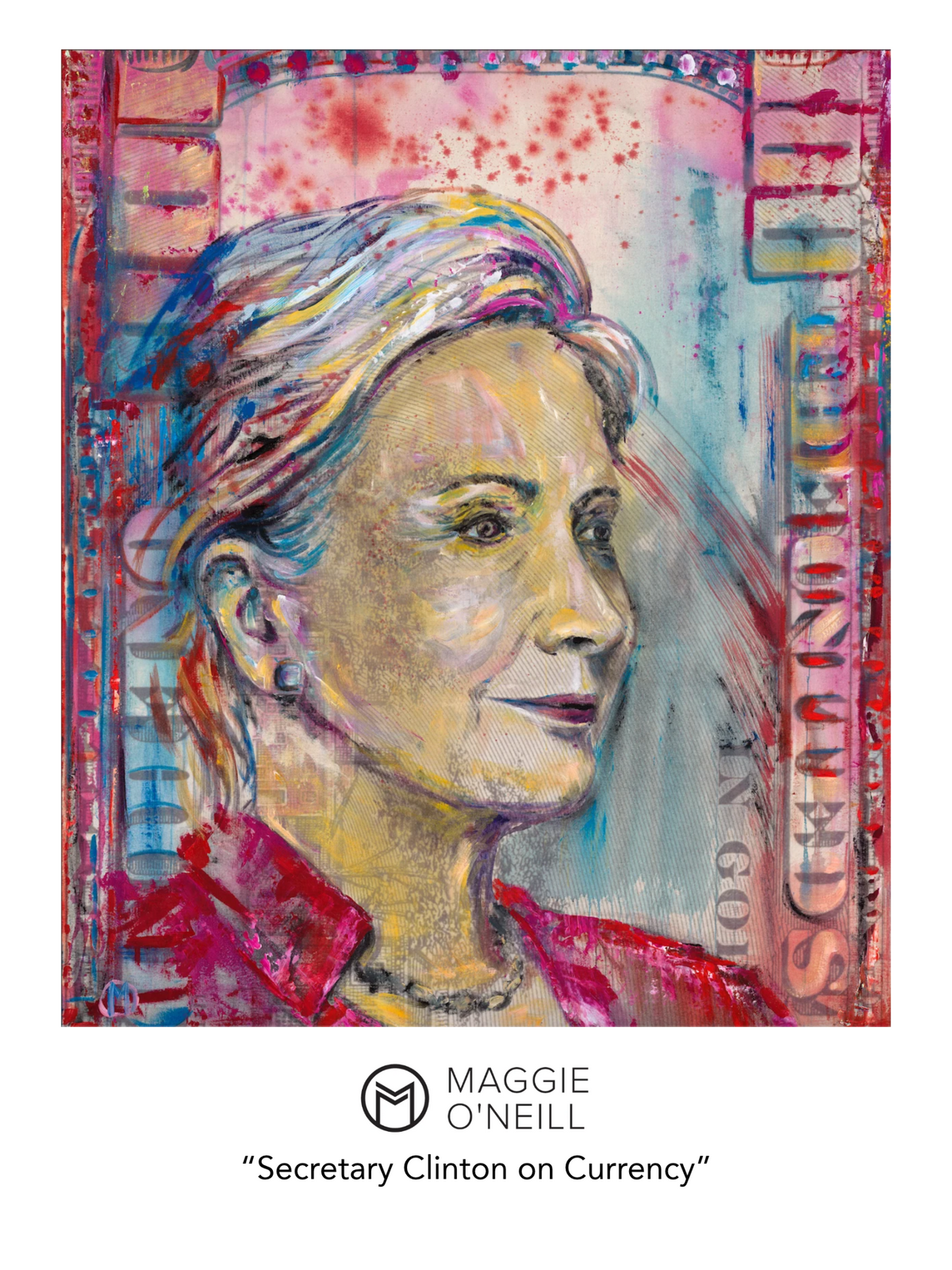 Hillary Secretary Clinton on Currency artwork, 18 by 24 paper print preview